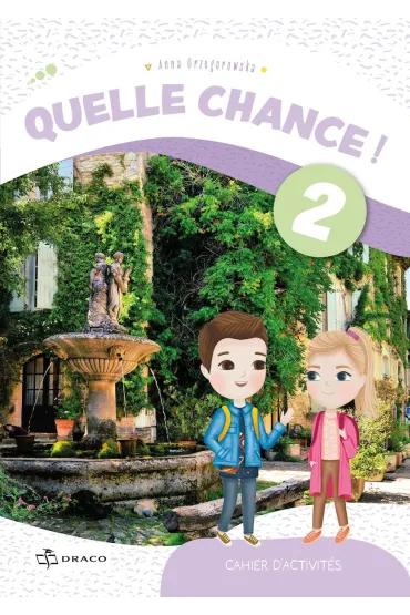 Quelle Chance 2. Zeszyt �wicze� - Anna  Grzegorowska