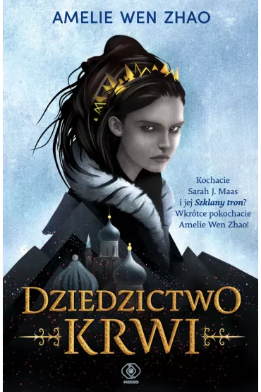 Dziedzictwo krwi. Tom 1 - Amelie Wen Zhao