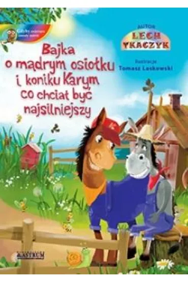Bajka o m�drym osio�ku i koniku Karym... + CD - Lech Tkaczyk