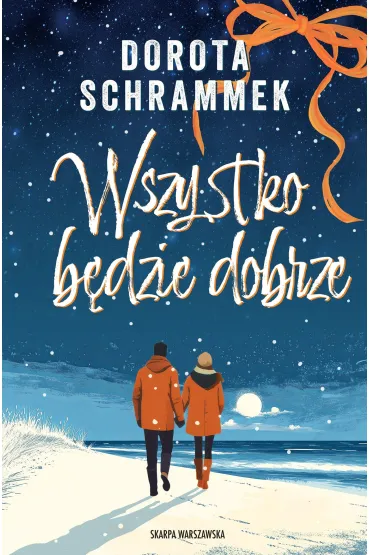 Wszystko b�dzie dobrze - Dorota Schrammek