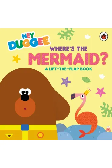 Hey Duggee. Where's the Mermaid?