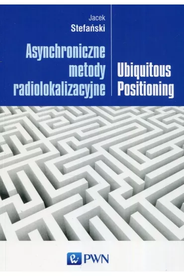 Asynchroniczne metody radiolokalizacyjne - Jacek  Stefa�ski