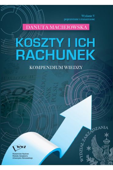 Koszty i ich rachunek. Kompendium wiedzy