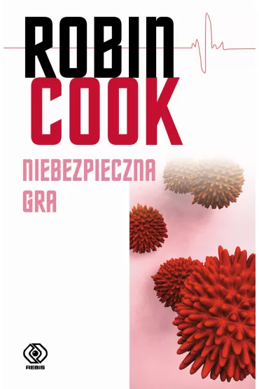Niebezpieczna gra - Robin Cook