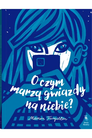O czym marz� gwiazdy na niebie? - Manon Fargetton