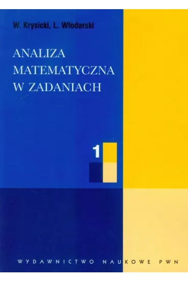 Analiza matematyczna w zadaniach. Cz�� 1 - Lech W�odarski, W�odzimierz Krysicki