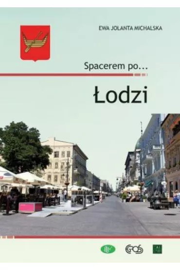 Spacerem po... �odzi - Ewa Jolanta Michalska