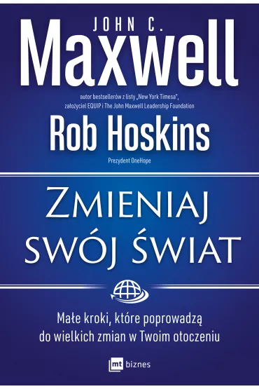 Zmieniaj swj wiat - John C. Maxwell, Rob  Hoskins