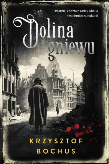 Dolina gniewu. Christian Abell. Tom 5 - Krzysztof Bochus