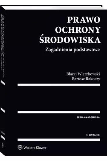 eBook Prawo ochrony �rodowiska. Zagadnienia podstawowe pdf - B�a�ej Wierzbowski