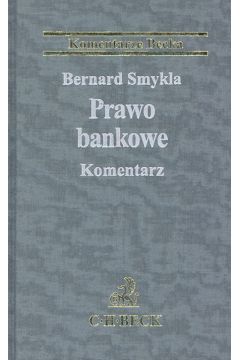 Prawo bankowe Komentarz - Smykla Bernard - Bernard Smykla