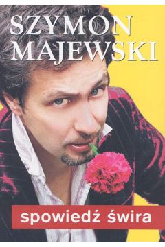 Spowied� �wira - Majewski Szymon - Szymon Majewski