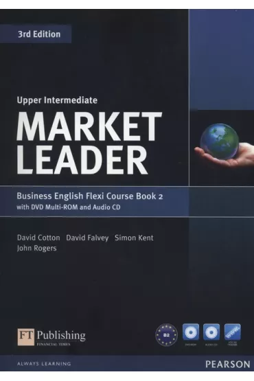 Market Leader. 3rd Edition. Flexi. Upper-Intermediate. Course Book 2 - David Cotton, David Falvey, John Rogers, Simon Kent