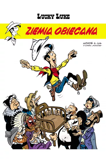 Ziemia obiecana. Lucky Luke. Tom 80 - Jul, Herv� Darmenton
