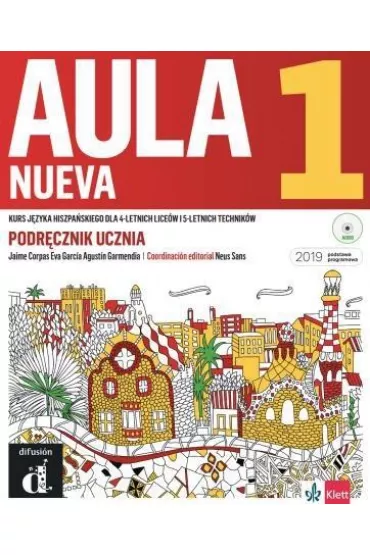 Aula Nueva 1. Kurs j�zyka hiszpa�skiego dla 4-letnich lice�w i 5-letnich technik�w. Podr�cznik ucznia