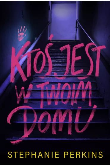 Kto� jest w Twoim domu - Stephanie Perkins