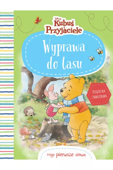 Moje pierwsze s�owa. Wyprawa do lasu. Disney Kubu� i Przyjaciele