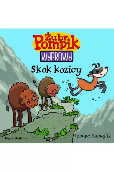 Skok kozicy. �ubr Pompik. Wyprawy. Tom 16 - Tomasz Samojlik