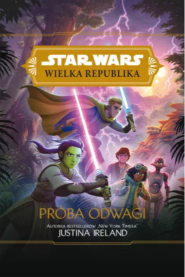 eBook Pr�ba odwagi. Wielka Republika. Star Wars. Tom 2 mobi epub - Justina Ireland