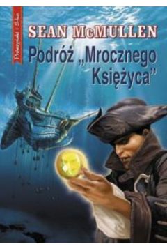 Podr� mrocznego ksi�yca br. - Sean McMullen