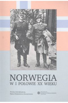 Norwegia w I po�owie XX wieku - Emilia Denkiewicz-Szczepaniak