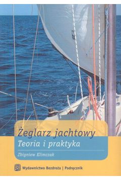 �eglarz jachtowy Teoria i praktyka - Klimczak Zbigniew - Zbigniew Klimczak