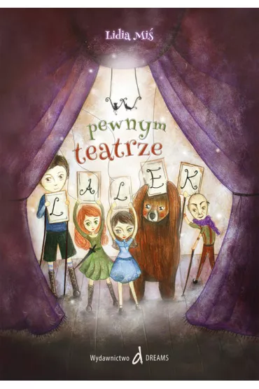 W pewnym teatrze lalek - Lidia Mi�