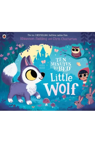 Little Wolf. Ten Minutes to Bed wer. angielska - Rhiannon  Fielding