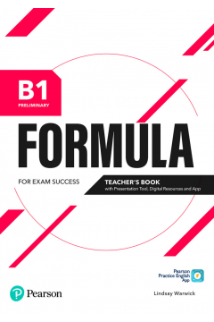 Formula. B1 Preliminary. Teacher's Book with Presentation Tool + App + Ksika w wersji cyfrowej