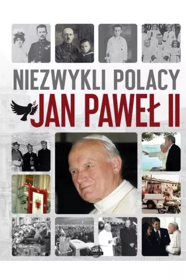 Niezwykli Polacy Jan Pawe� II