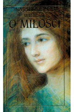 Najpi�kniejsze wiersze o mi�o�ci