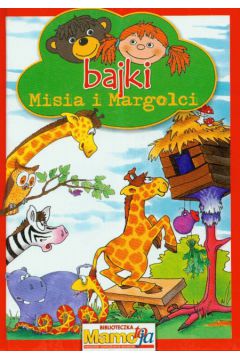 Bajki Misia i Margolci - Galica Agnieszka, Galica Mateusz - Agnieszka Galica, Mateusz Galica