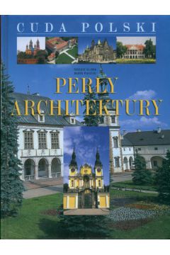 Cuda Polski Per�y architektury - Tadeusz Glinka Marek Piasecki - Glinka Tadeusz Piasecki Marek