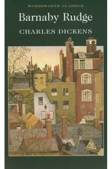 Barnaby Rudge. Wordsworth Classics wer. angielska - Charles Dickens