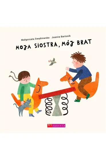 Moja siostra, m�j brat - Ma�gorzata Sw�drowska