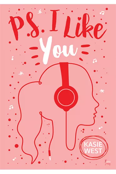 PS I Like You - Kasie West