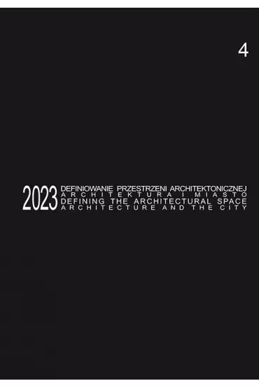 Defining the Architectural Space, 2023 vol. 4 - Anna Mielnik