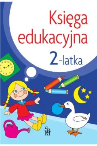 Ksi�ga edukacyjna 2-latka - Julia �niarowska