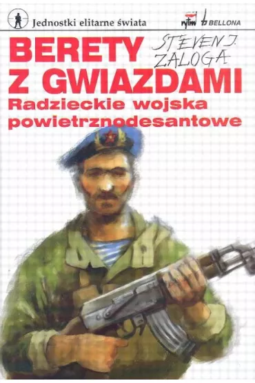 Berety z gwiazdami. Radzieckie wojska powietrznodesantowe - Steven J. Zaloga
