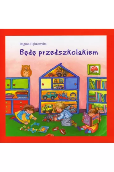 B�d� przedszkolakiem - Regina D�browska