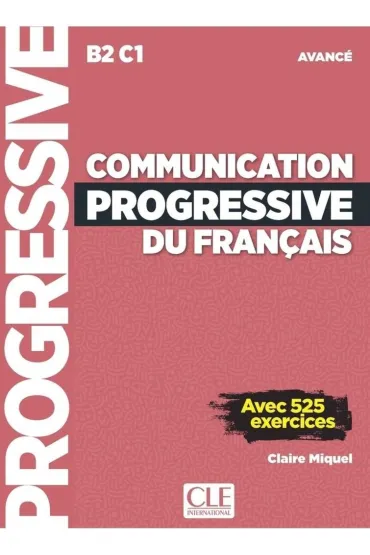 Communication progressive du fran�ais - Niveau avanc� B2-C1 + nagrania audio online - Claire Miquel