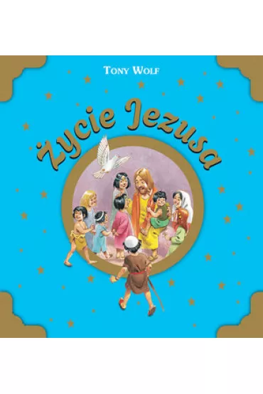 �ycie Jezusa - Tony Wolf