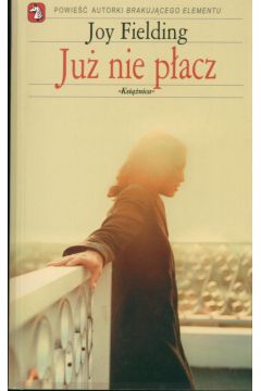 Ju� nie p�acz - Fielding Joy - Joy Fielding