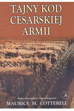 Tajny kod cesarskiej armii - Cotterell Maurice - Maurice Cotterell