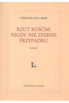 Rzut ko��mi nigdy nie zniesie przypadku t.3 - Mallarme Stephane - Mallarme Stephane