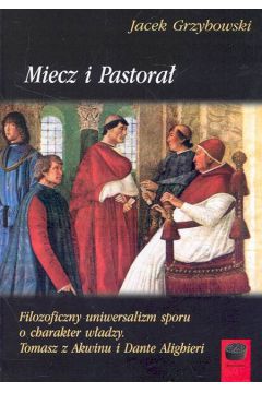 Miecz i pastora� - Jacek Grzybowski