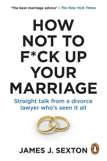 How Not to F*ck Up Your Marriage wer. angielska - James  Sexton