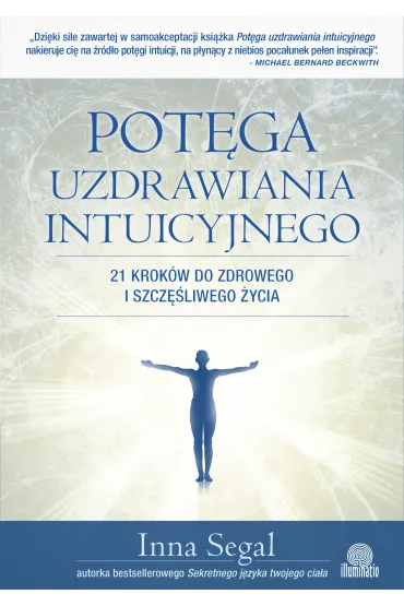 Pot�ga uzdrawiania intuicyjnego - Inna Segal