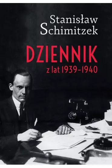 Dziennik z lat 1939-1940 - Stanis�aw Schimitzek