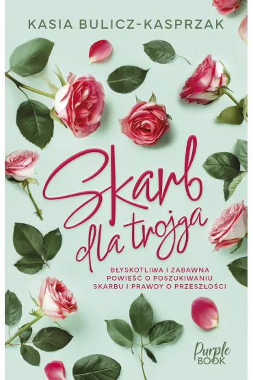 Skarb dla trojga - Kasia Bulicz-Kasprzak